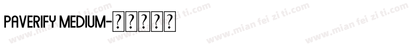 Paverify Medium字体转换
